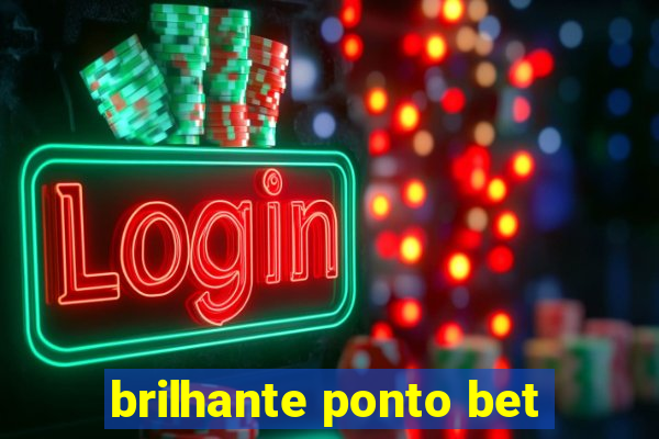 brilhante ponto bet